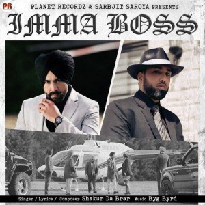 Imma Boss - Shakur Da Brar mp3 songs