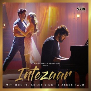 Intezaar - Mithoon Ft Arijit Singh mp3 songs