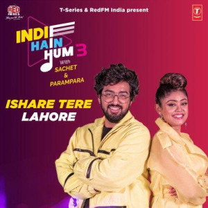 Ishare Tere Lahore - Sachet Tandon mp3 songs