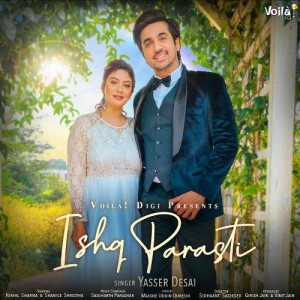 Ishq Parasti - Yasser Desai mp3 songs