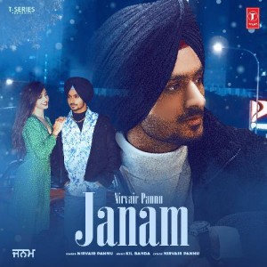 Janam - Nirvair Pannu mp3 songs