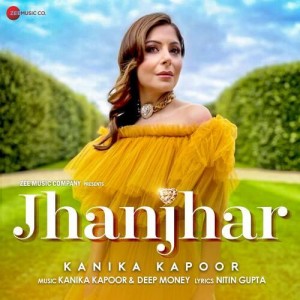 Jhanjhar - Kanika Kapoor mp3 songs