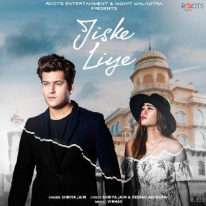 Jiske Liye - Shriya Jain mp3 songs