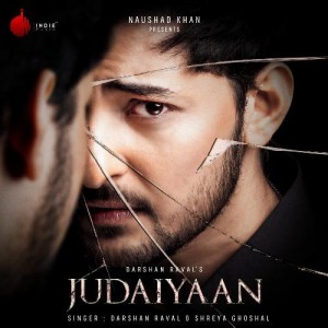 Judaiyaan - Darshan Raval mp3 songs