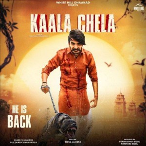 Kaala Chela - Gulzaar Chhaniwala mp3 songs