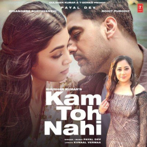 Kam Toh Nahi - Payal Dev mp3 songs