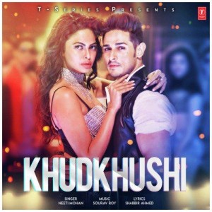 Khudkhushi - Neeti Mohan mp3 songs