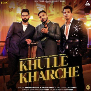 Khulle Kharche - Prince Narula mp3 songs