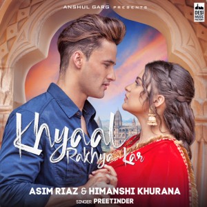 Khyaal Rakhya Kar - Preetinder mp3 songs