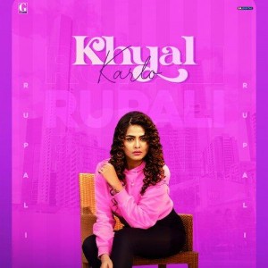 Khyaal Karlo (Cover) - Rupali mp3 songs