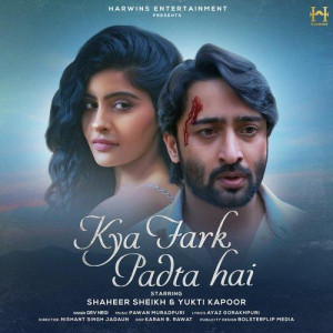 Kya Fark Padta Hai - Dev Negi mp3 songs