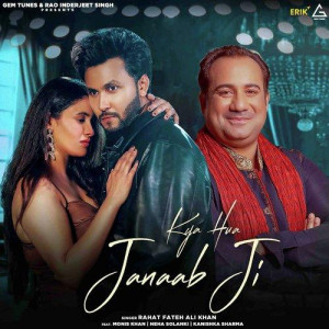 Kya Hua Janaab Ji - Rahat Fateh Ali Khan mp3 songs