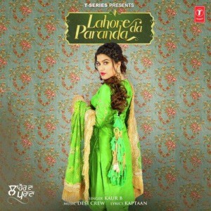 Lahore Da Paranda - Kaur B mp3 songs