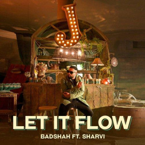 Let It Flow - Badshah mp3 songs