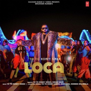 Loca - Yo Yo Honey Singh mp3 songs