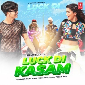 Luck Di Kasam - Ramji Gulati mp3 songs