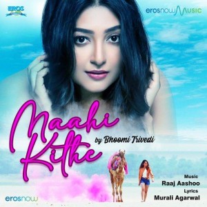 Maahi Kithe - Bhoomi Trivedi mp3 songs