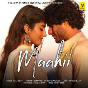 Maahii - Saaj Bhatt mp3 songs