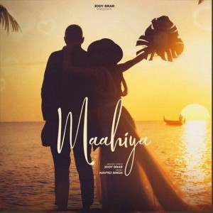 Maahiya - Jddy Brar mp3 songs