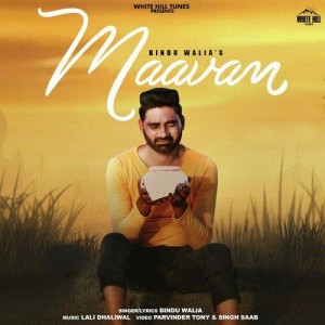 Maavan - Bindu Walia mp3 songs