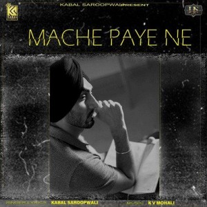 Mache Paye Ne - Kabal Saroopwali mp3 songs