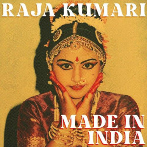 MADE IN INDIA - Raja Kumari mp3 songs