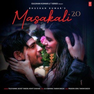 Masakali 2.0 - Tulsi Kumar And Sachet Tandon mp3 songs