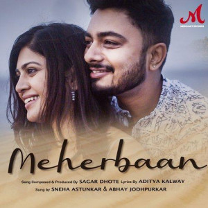 Meherbaan - Sagar Dhote mp3 songs