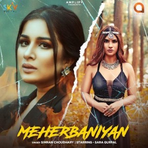 Meherbaniyan - Simran Choudhary mp3 songs