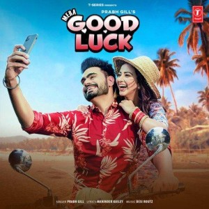 Mera Good Luck - Prabh Gill mp3 songs