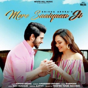 Mere Saaiyaan Ji - Krisha Arora mp3 songs