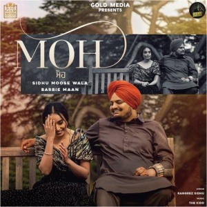 Moh - Sidhu Moose Wala mp3 songs