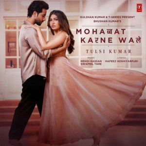 Mohabbat Karne Wale - Tulsi Kumar mp3 songs