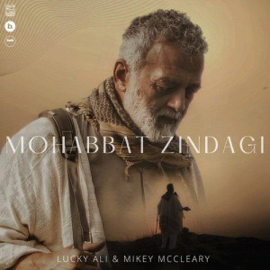 Mohabbat Zindagi - Lucky Ali mp3 songs