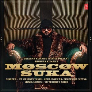 Moscow Suka - Yo Yo Honey Singh mp3 songs