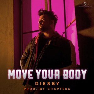 Move Your Body - Diesby mp3 songs