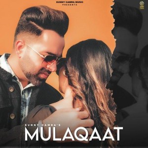 Mulaqaat - Sunny Camra mp3 songs