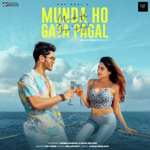 Munda Ho Gaya Pagal - Dev Negi mp3 songs