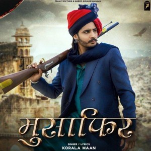 Musafir - Korala Maan mp3 songs