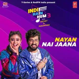 Nayan Nai Jaana - Sachet Tandon mp3 songs