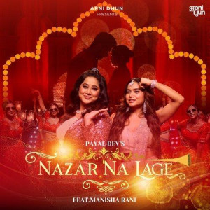 Nazar Na Lage - Payal Dev mp3 songs