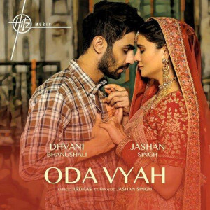 Oda Vyah - Dhvani Bhanushali mp3 songs