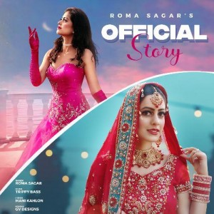 Official Story - Roma Sagar mp3 songs