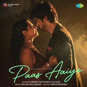 Paas Aaiye - Hriday Gattani mp3 songs