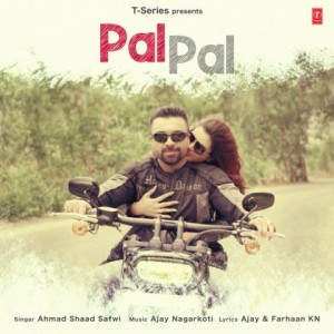 Pal Pal - Ahmad Shaad Safwi mp3 songs