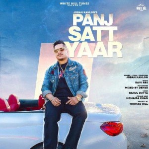 Panj Satt Yaar - Joban Kahlon mp3 songs