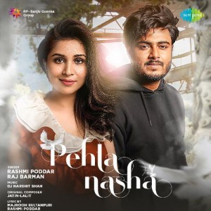 Pehla Nasha - Raj Barman mp3 songs