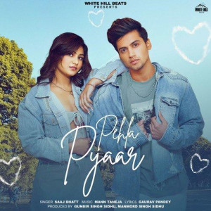 Pehla Pyaar - Saaj Bhatt mp3 songs