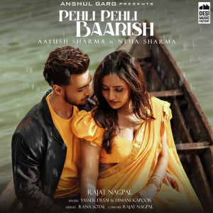 Pehli Pehli Baarish - Yasser Desai mp3 songs