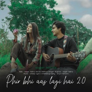 Phir bhi aas lagi hai 2.0 - Sagar Kalra mp3 songs